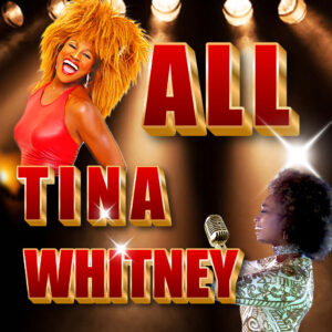 ALL TINA AND WHITNEY