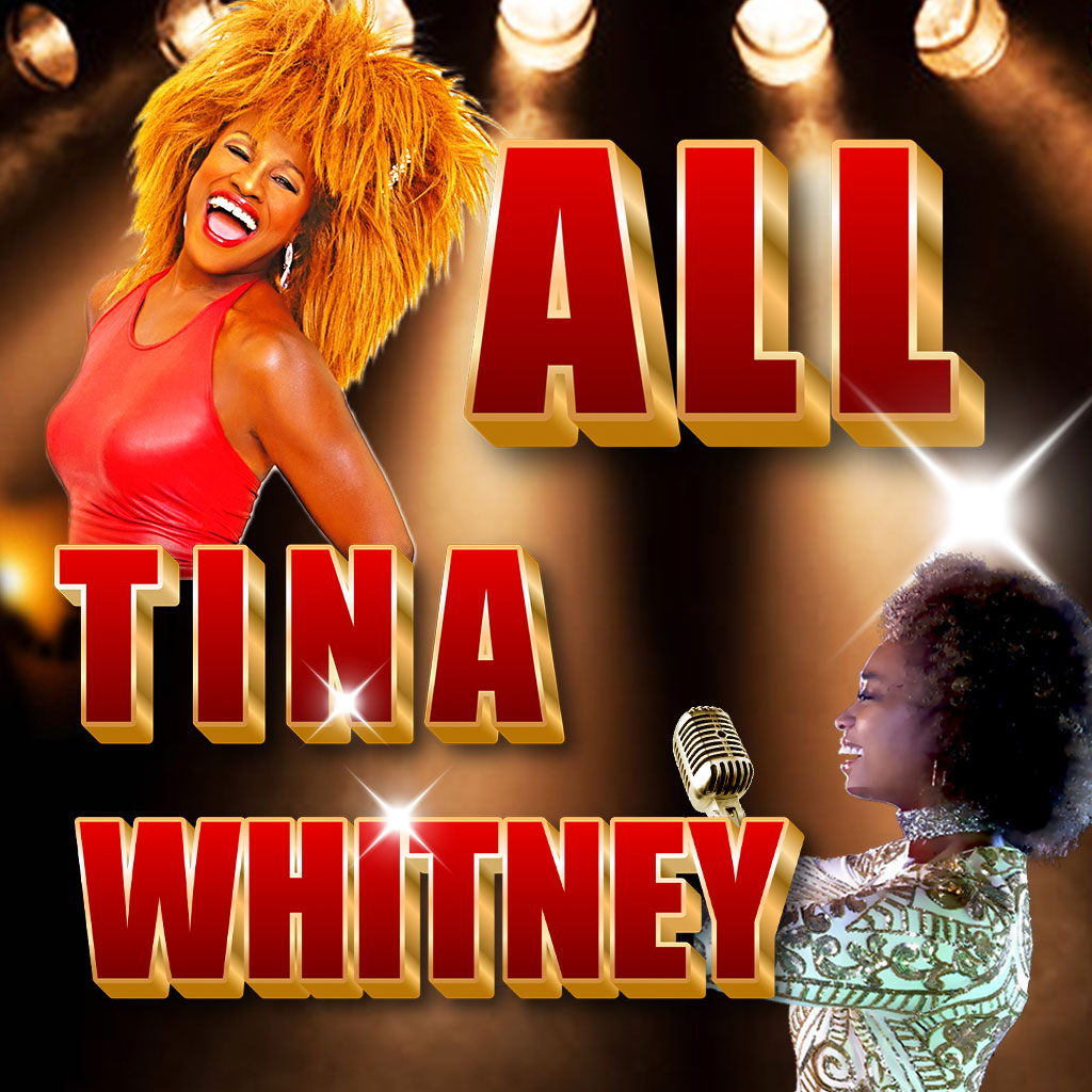 ALL TINA AND WHITNEY