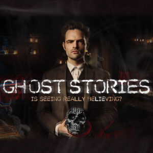 Ghost Stories