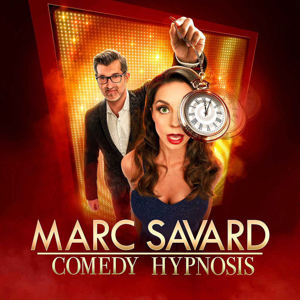 MARC SAVARD Comedy Hypnosis