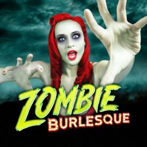 Zombie Burlesque
